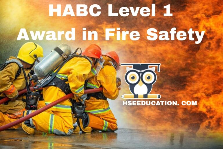 HABC Level 1 Award in Fire Safety Awareness Courses Details